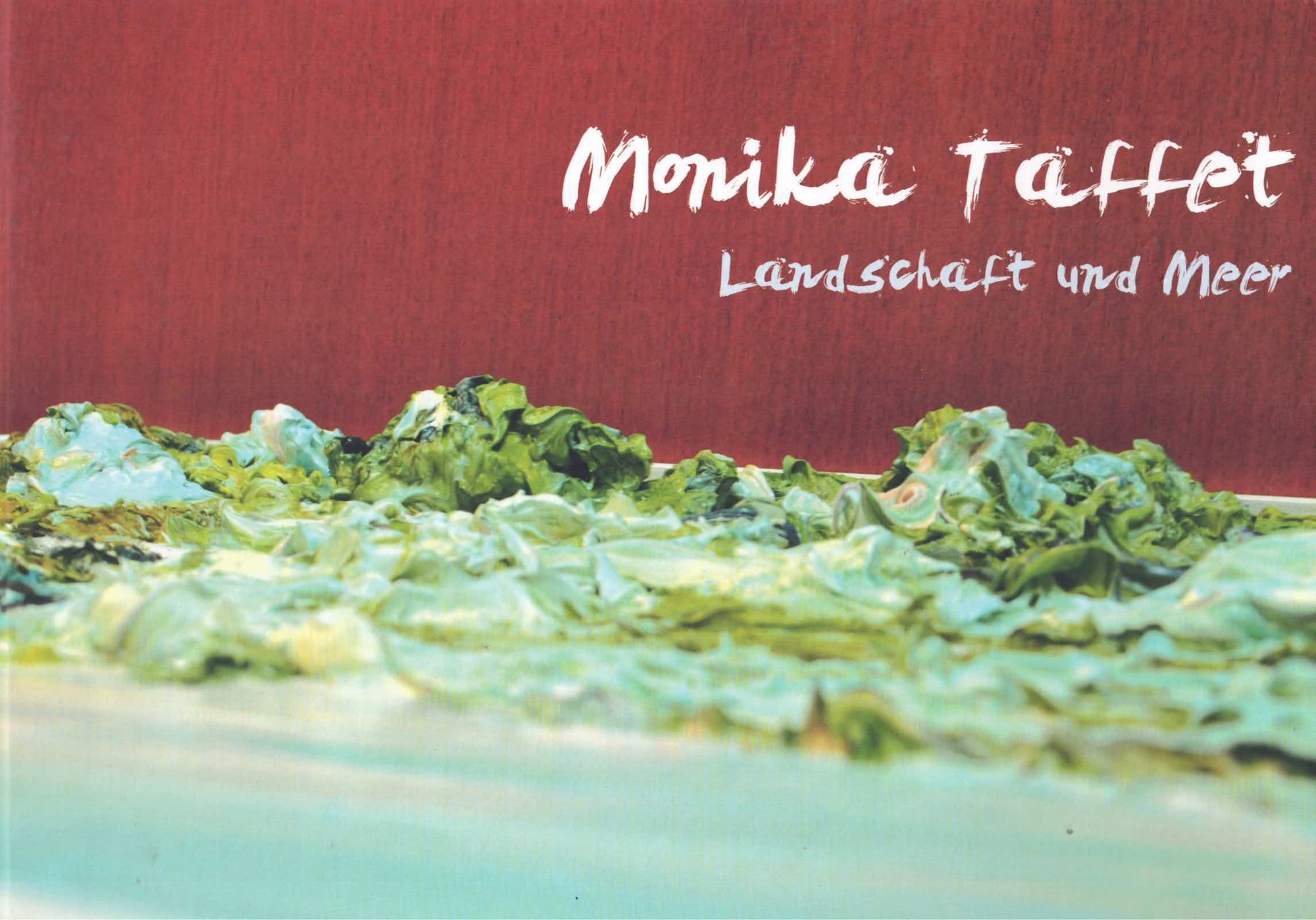 Kunstkatalog von Monika Taffet, 2016, Hardcover ca. 100 Seiten